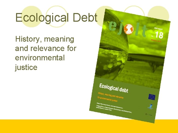 Ecological Debt History, meaning and relevance for environmental justice 