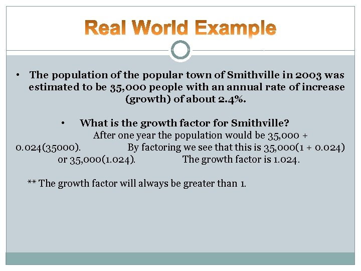 • The population of the popular town of Smithville in 2003 was estimated • The population of the popular town of Smithville in 2003 was estimated