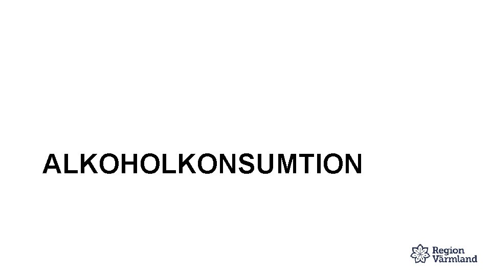 ALKOHOLKONSUMTION 