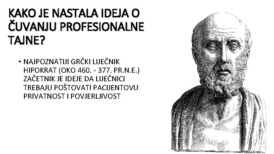 KAKO JE NASTALA IDEJA O ČUVANJU PROFESIONALNE TAJNE? • NAJPOZNATIJI GRČKI LIJEČNIK HIPOKRAT (OKO