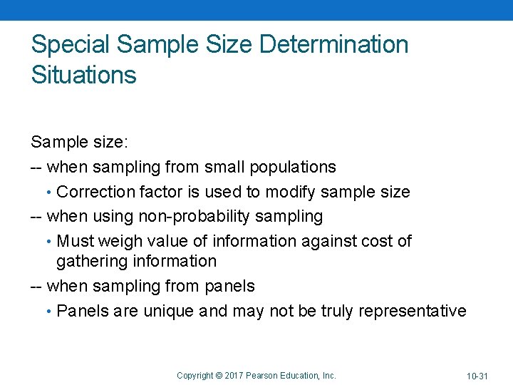 Special Sample Size Determination Situations Sample size: -- when sampling from small populations • Special Sample Size Determination Situations Sample size: -- when sampling from small populations •