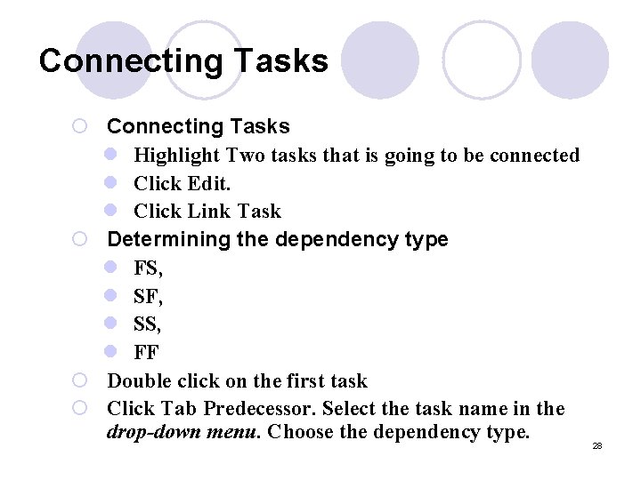 Connecting Tasks ¡ Connecting Tasks l Highlight Two tasks that is going to be