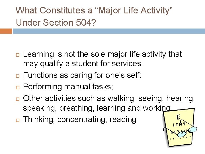 What Constitutes a “Major Life Activity” Under Section 504? Learning is not the sole