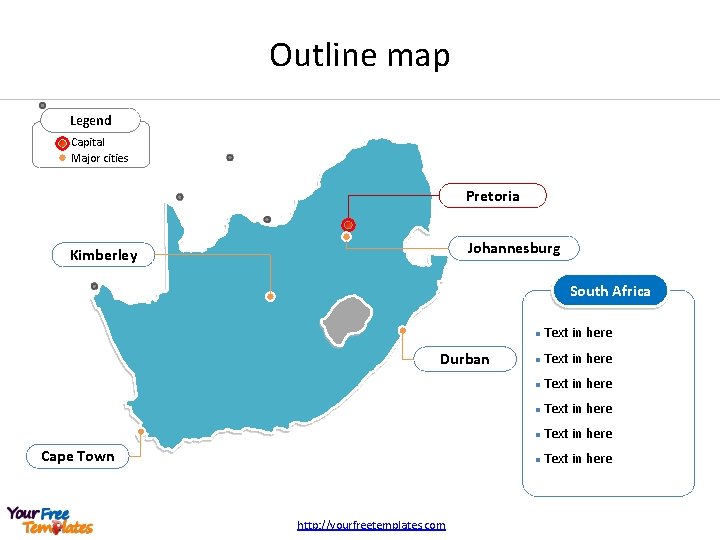 Outline map Legend Capital Major cities Pretoria Johannesburg Kimberley South Africa Durban Cape Town