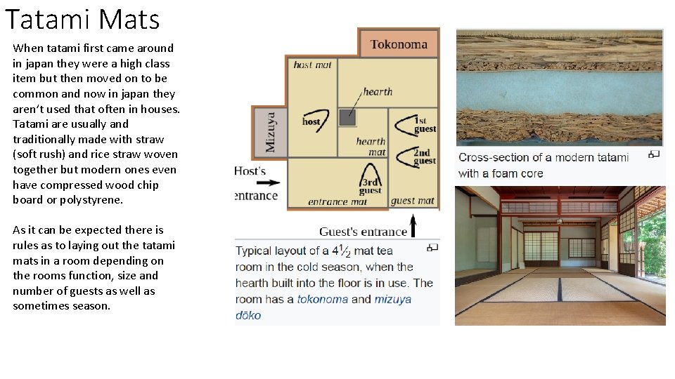 Tatami Mats When tatami first came around in japan they were a high class