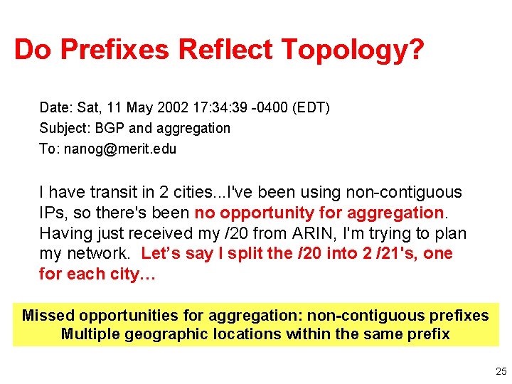 Do Prefixes Reflect Topology? Date: Sat, 11 May 2002 17: 34: 39 -0400 (EDT)