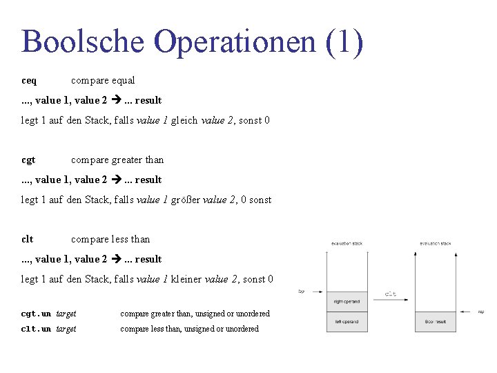 Boolsche Operationen (1) ceq compare equal . . . , value 1, value 2
