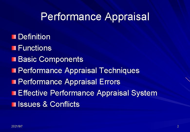 Performance Appraisal Definition Functions Basic Components Performance Appraisal Techniques Performance Appraisal Errors Effective Performance