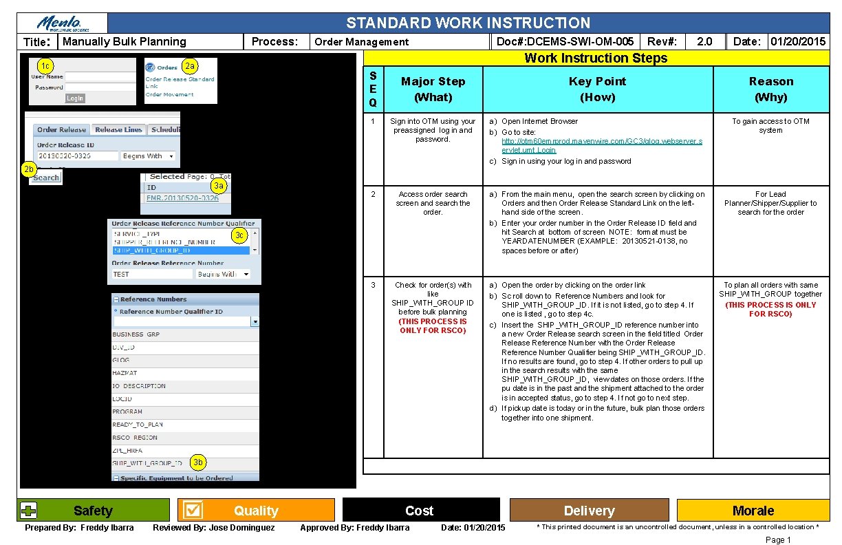STANDARD WORK INSTRUCTION Title: Manually Bulk Planning 1 c Process: Doc#: DCEMS-SWI-OM-005 Order Management
