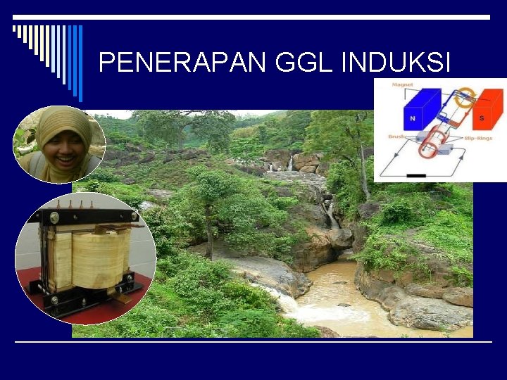 PENERAPAN GGL INDUKSI 