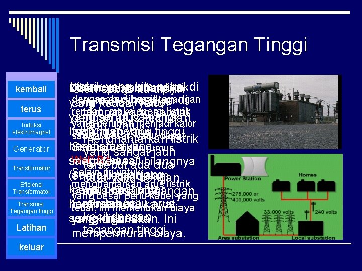 Transmisi Tegangan Tinggi kembali terus Induksi elektromagnet Generator Transformator Efisiensi Transformator Transmisi Tegangan tinggi