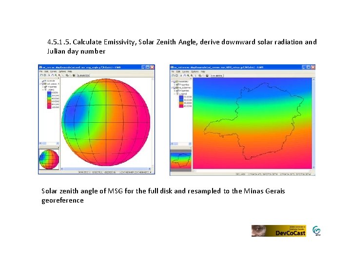 4. 5. 1. 5. Calculate Emissivity, Solar Zenith Angle, derive downward solar radiation and