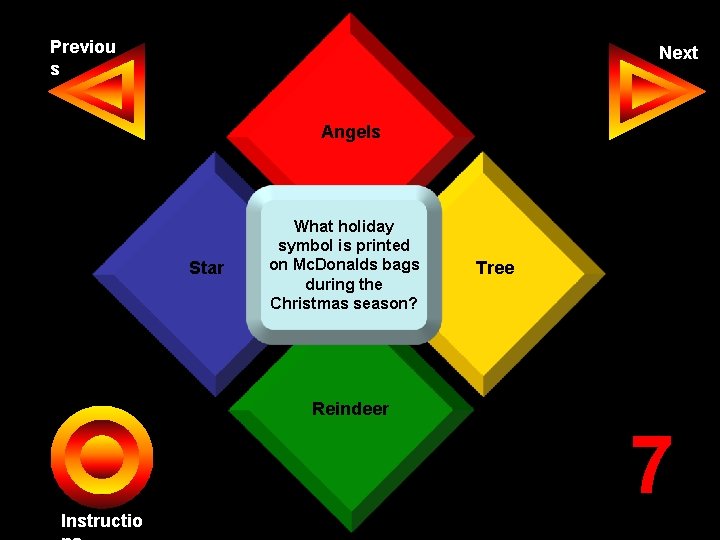 Previou s Next Angels Star What holiday symbol is printed on Mc. Donalds bags