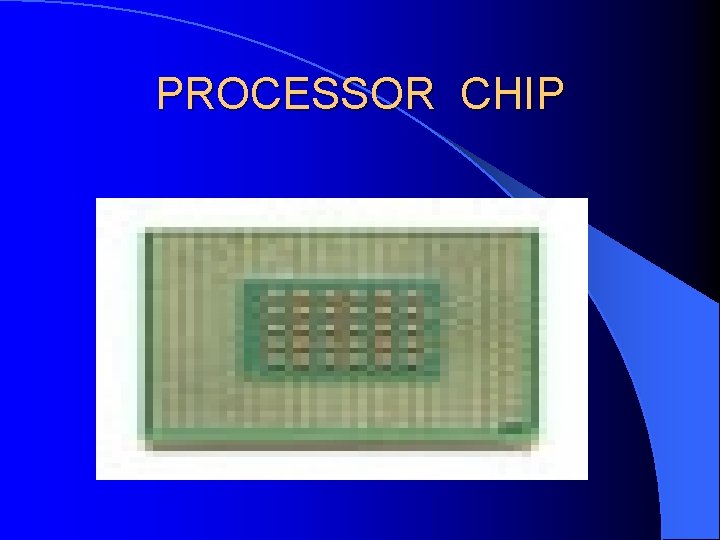 PROCESSOR CHIP 