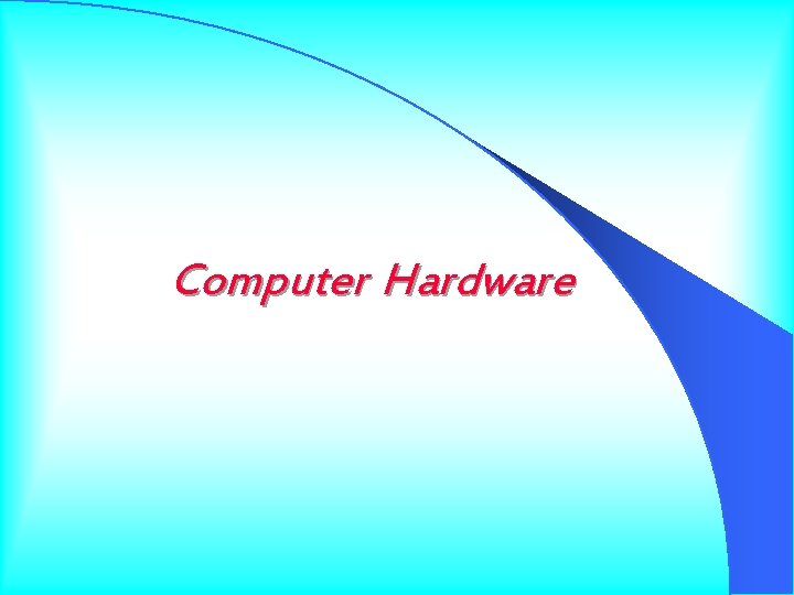 Computer Hardware 