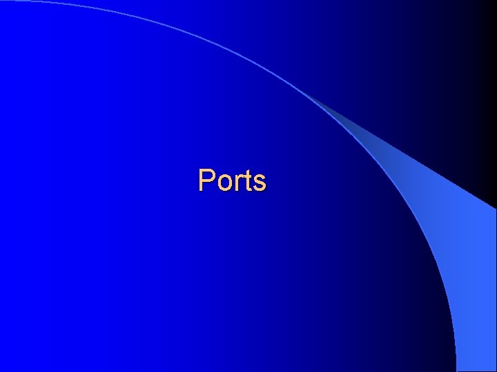 Ports 