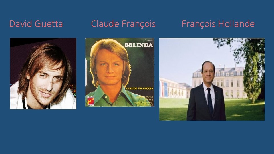 David Guetta Claude François Hollande 
