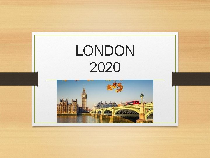 LONDON 2020 