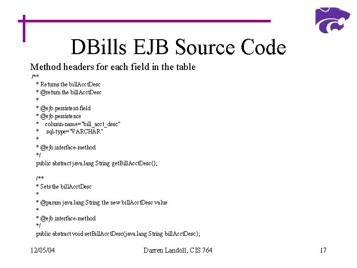 DBills EJB Source Code Method headers for each field in the table /** *