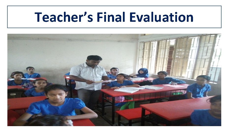 Teacher’s Final Evaluation 