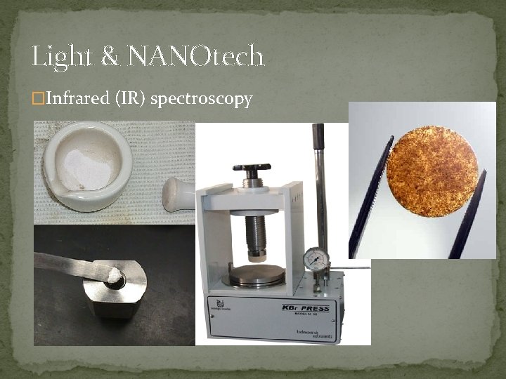 Light & NANOtech �Infrared (IR) spectroscopy 