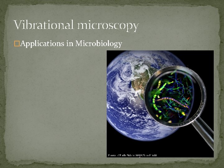 Vibrational microscopy �Applications in Microbiology 