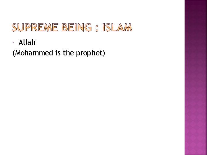 Allah (Mohammed is the prophet) 