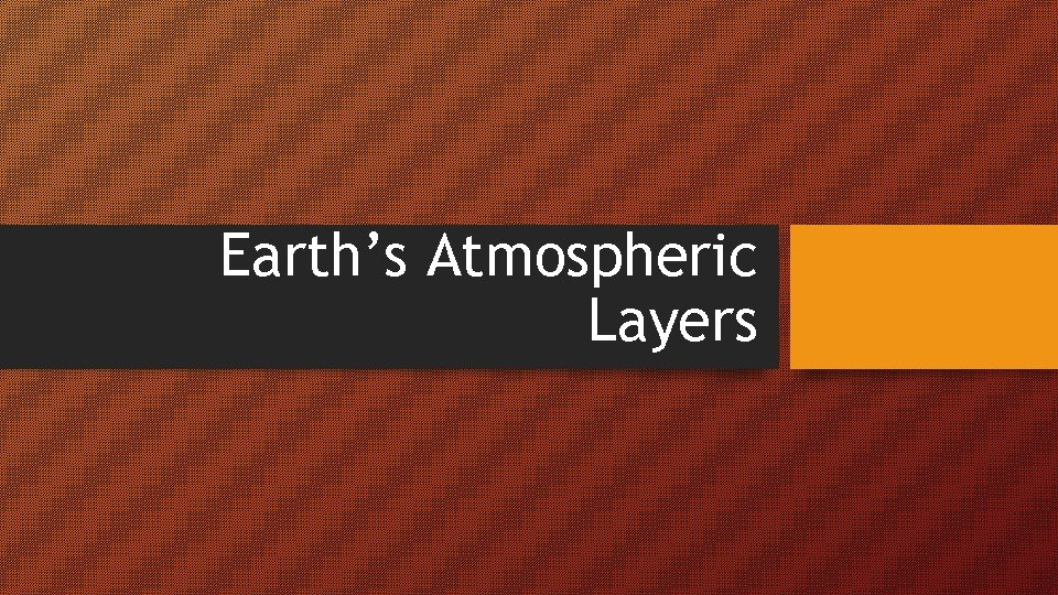 Earth’s Atmospheric Layers 