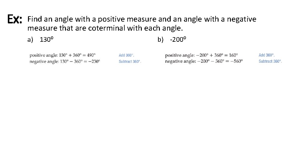 Ex: Find an angle with a positive measure and an angle with a negative