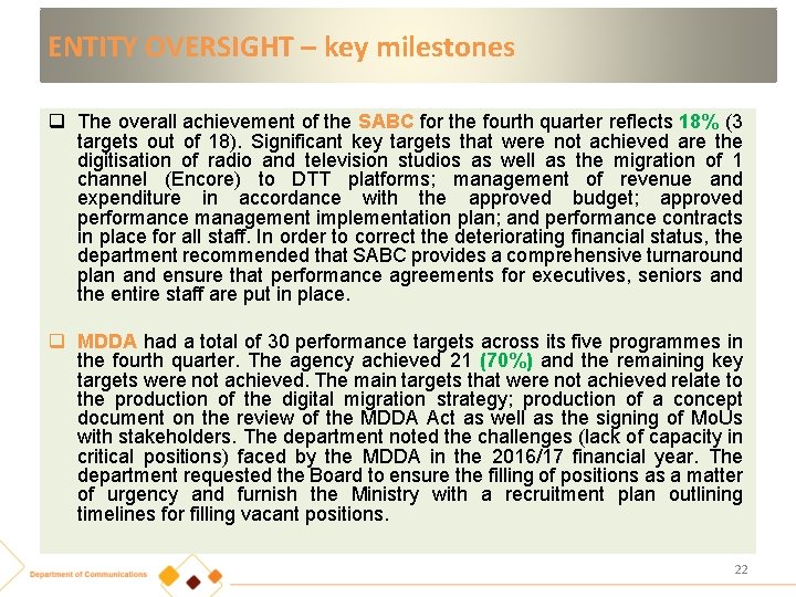 ENTITY OVERSIGHT – key milestones q The overall achievement of the SABC for the