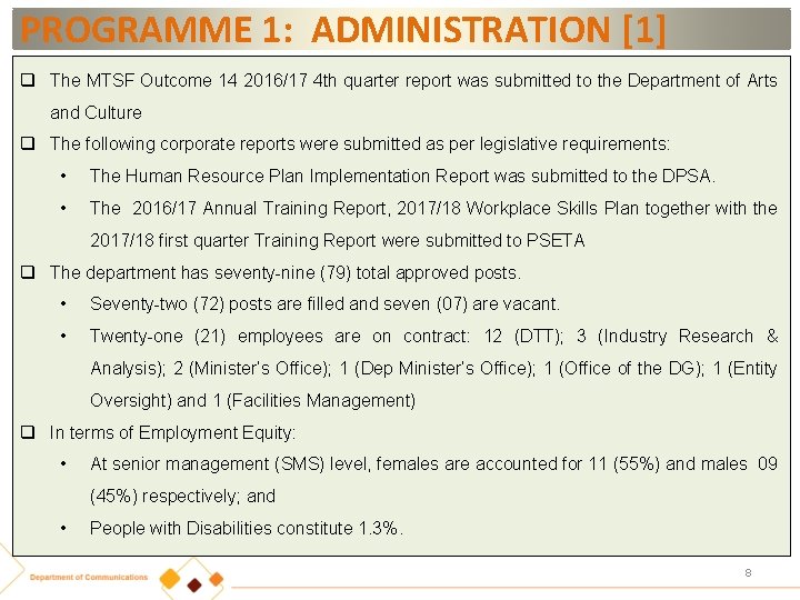 PROGRAMME 1: ADMINISTRATION [1] q The MTSF Outcome 14 2016/17 4 th quarter report