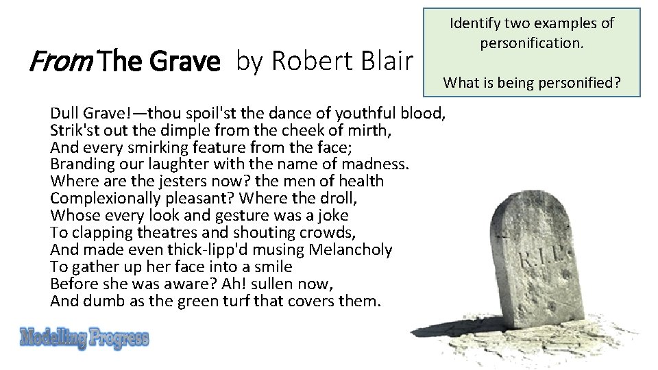 From The Grave by Robert Blair Identify two examples of personification. What is being