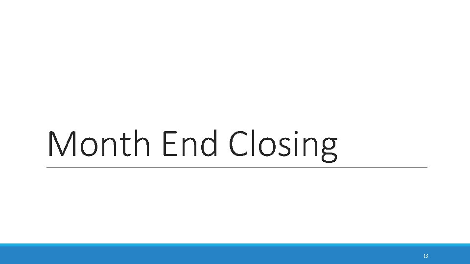 Month End Closing 15 