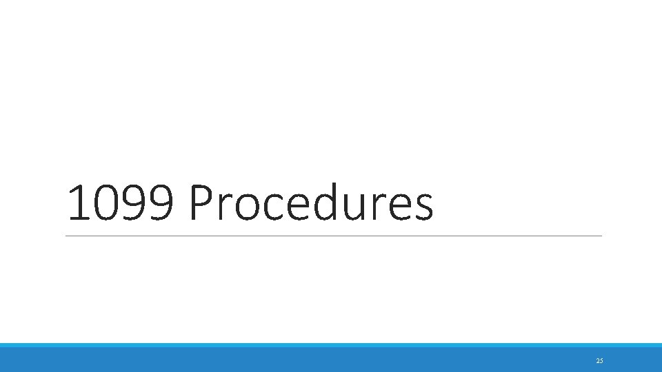 1099 Procedures 25 