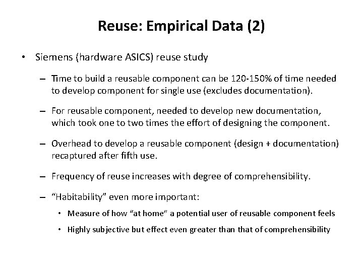 Reuse: Empirical Data (2) • Siemens (hardware ASICS) reuse study – Time to build