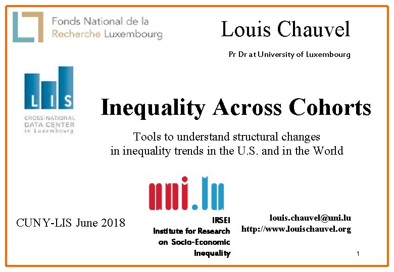 Louis Chauvel Pr Dr at University of Luxembourg Inequality Across Cohorts Tools to understand