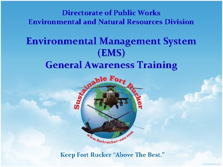 Directorate of Public Works Environmental and Natural Resources Division Environmental Management System (EMS) General
