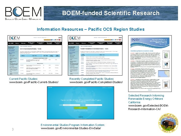 BOEM-funded Scientific Research Information Resources – Pacific OCS Region Studies Current Pacific Studies: www.
