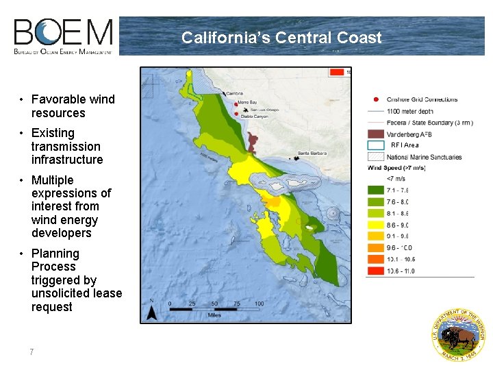 California’s Central Coast • Favorable wind resources • Existing transmission infrastructure • Multiple expressions