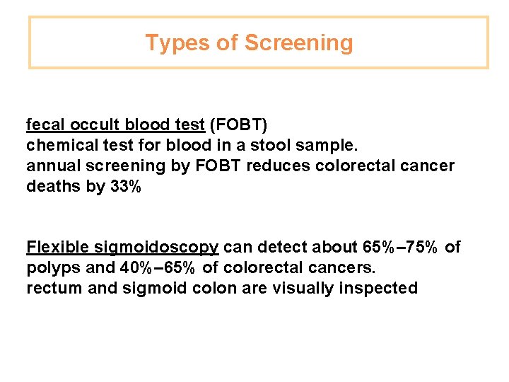 Types of Screening fecal occult blood test (FOBT) chemical test for blood in a