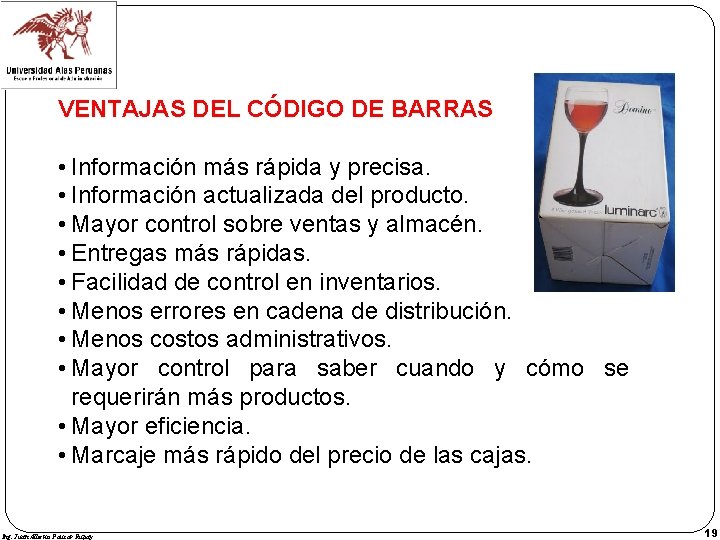 VENTAJAS DEL CÓDIGO DE BARRAS • Información más rápida y precisa. • Información actualizada