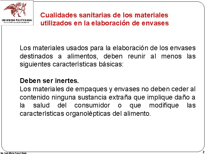 Cualidades sanitarias de los materiales utilizados en la elaboración de envases Los materiales usados