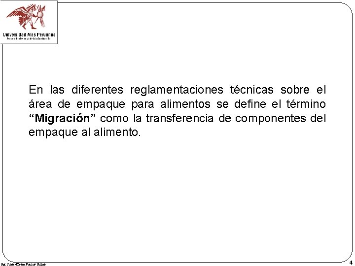 En las diferentes reglamentaciones técnicas sobre el área de empaque para alimentos se define