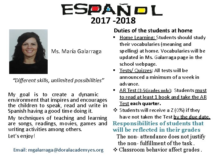 2017 -2018 Duties of the students at home Ms. María Galarraga “Different skills, unlimited