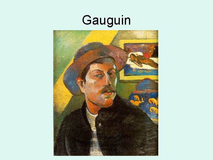 Gauguin Gauguin