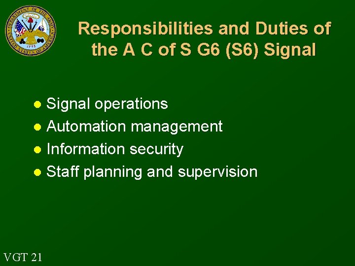 Responsibilities and Duties of the A C of S G 6 (S 6) Signal