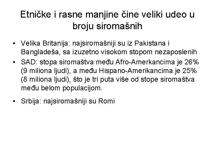 Etničke i rasne manjine čine veliki udeo u broju siromašnih • Velika Britanija: najsiromašniji