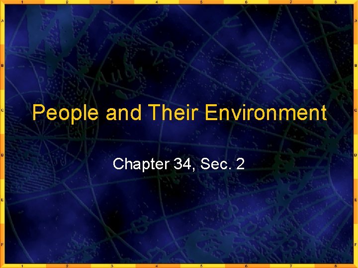 People and Their Environment Chapter 34, Sec. 2 