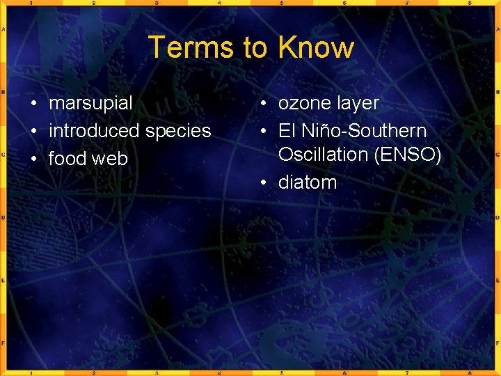 Terms to Know • marsupial • introduced species • food web • ozone layer