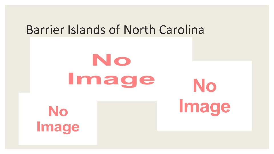 Barrier Islands of North Carolina 